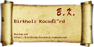 Birkholz Kocsárd névjegykártya